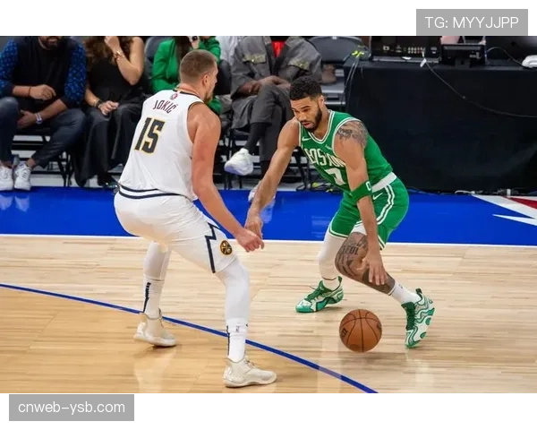 前瞻：掘金高原主场迎战绿军，约基奇与塔图姆的体系核心对决